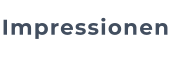 Impressionen